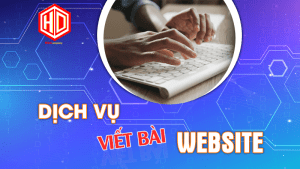 Dịch vụ viết bài website là một lựa chọn hoàn hảo cho các doanh nghiệp