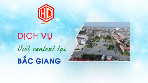 HDC mang đến dịch viết content tại Bắc Giang với chất lượng hàng đầu