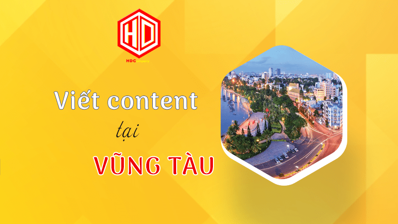 HDC mang đến dịch vụ viết content tại Vũng Tàu chất lượng mà giá lại rẻ