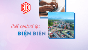 Viết content dành cho các doanh nghiệp ở Điện Biên