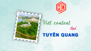 Viết content tại Tuyên Quang của HDC bao gồm facebook và website