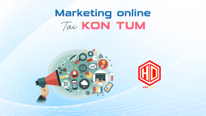 HDC rất hân hạnh mang đến dịch marketing tại Kon Tum