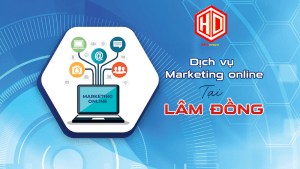 Dịch vụ marketing online tại Lâm Đồng của HDC sẽ không bao giờ làm bạn phải thất vọng