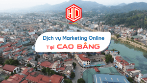 Muốn có dịch vụ marketing online tại Cao Bằng chất lượng thì đừng bỏ qua HDC