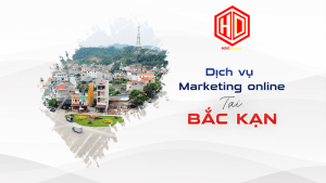 HDC mang đến dịch vụ Marketing Online dành cho các khách hàng ở Bắc Kạn