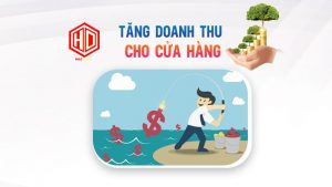 Những cách tăng doanh thu cho cửa hàng mang thành công về cho doanh nghiệp