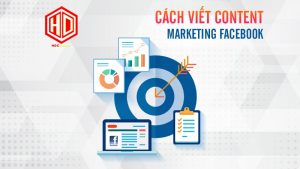Người viết cần nắm những lưu ý trong cách viết content Facebook
