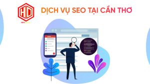 Tại sao nên sử dụng dịch vụ SEO tại Cần Thơ