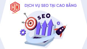 Dịch vụ SEO tại Cao Bằng sẽ mang đến khách những giá trị tốt nhất