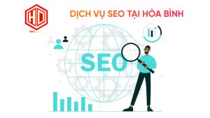 Dịch vụ SEO tại Hòa Bình có những gì?