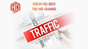 Dịch vụ seo tại Hà Giang giúp tăng lượt traffic lên gấp rất nhiều lần