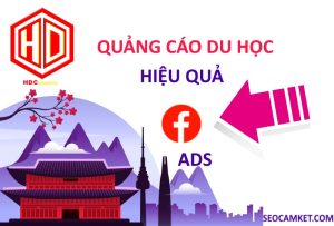 chạy quảng cáo du học trên facebook hiệu quả