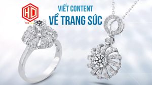 Cần nghiên cứu sản phẩm trang sức trước khi tiến hành viết bài