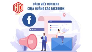 Cách viết content chạy quảng cáo Facebook nào hay nhất?