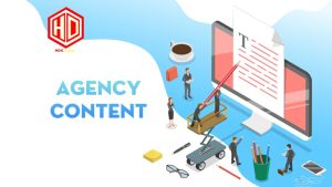Agency Content là như thế nào?