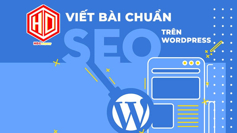 Viết bài chuẩn Seo trên WordPress có khó không?