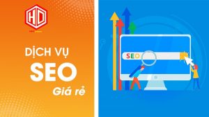 Dịch vụ SEO giá rẻ có đi đôi với chất lượng?