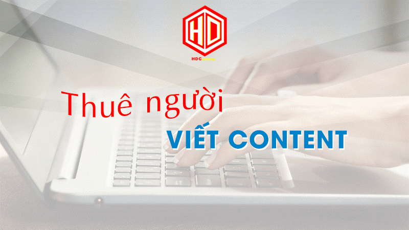 Thuê người viết content phải chuyên nghiệp và có kinh nghiệm