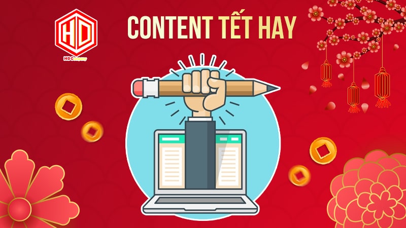 Content tết hay sẽ giúp ích được rất nhiều cho các doanh nghiệp