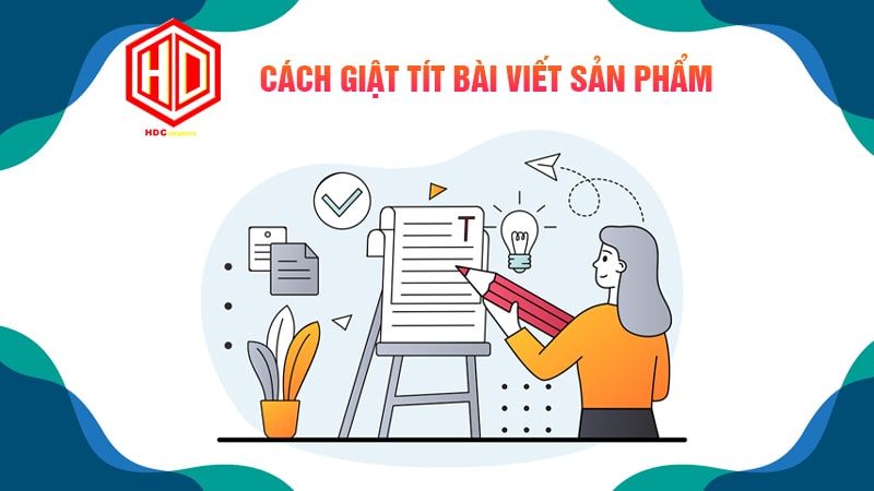 Giật tít bài viết sản phẩm để nhằm kích thích tính tò mò của người đọc