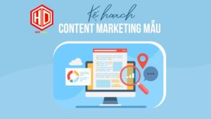 Mẫu kế hoạch content marketing không phải ai cũng biết, cũng hiểu rõ
