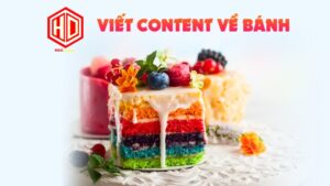 Viết content về bánh cần dùng ngôn từ thôi miên và có giá trị cho khách hàng