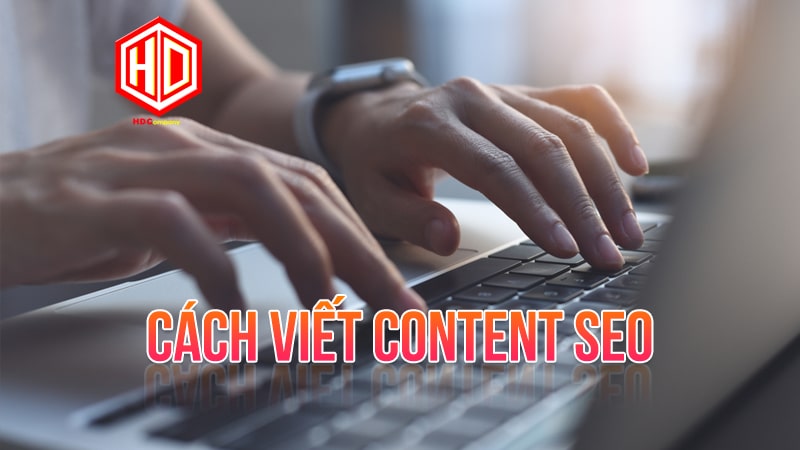 Cách viết content SEO được triển khai như thế nào?