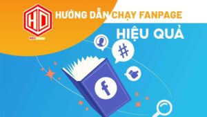 Phải làm gì để chạy quảng cáo Fanpage hiệu quả