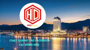 HDC cung cấp dịch vụ chạy quảng cáo Facebook tại Đồng Hới, Quảng Bình