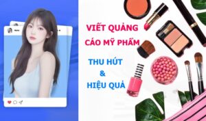 viết quảng cáo cho mỹ phẩm hiệu quả