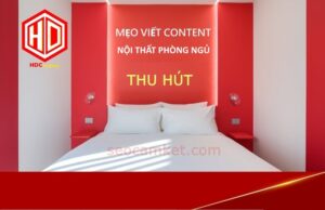 Mẹo viết content về nội thất phòng ngủ thu hút