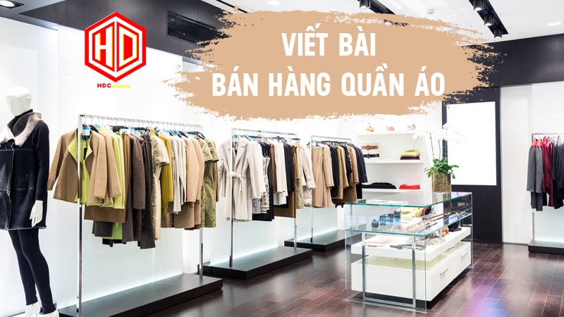 Viết bài bán quần áo thu hút bằng cách nào?