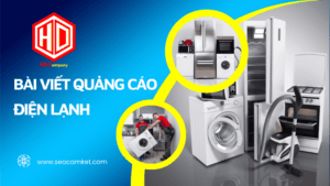 Bài viết quảng cáo điện lạnh có thật sự hấp dẫn?